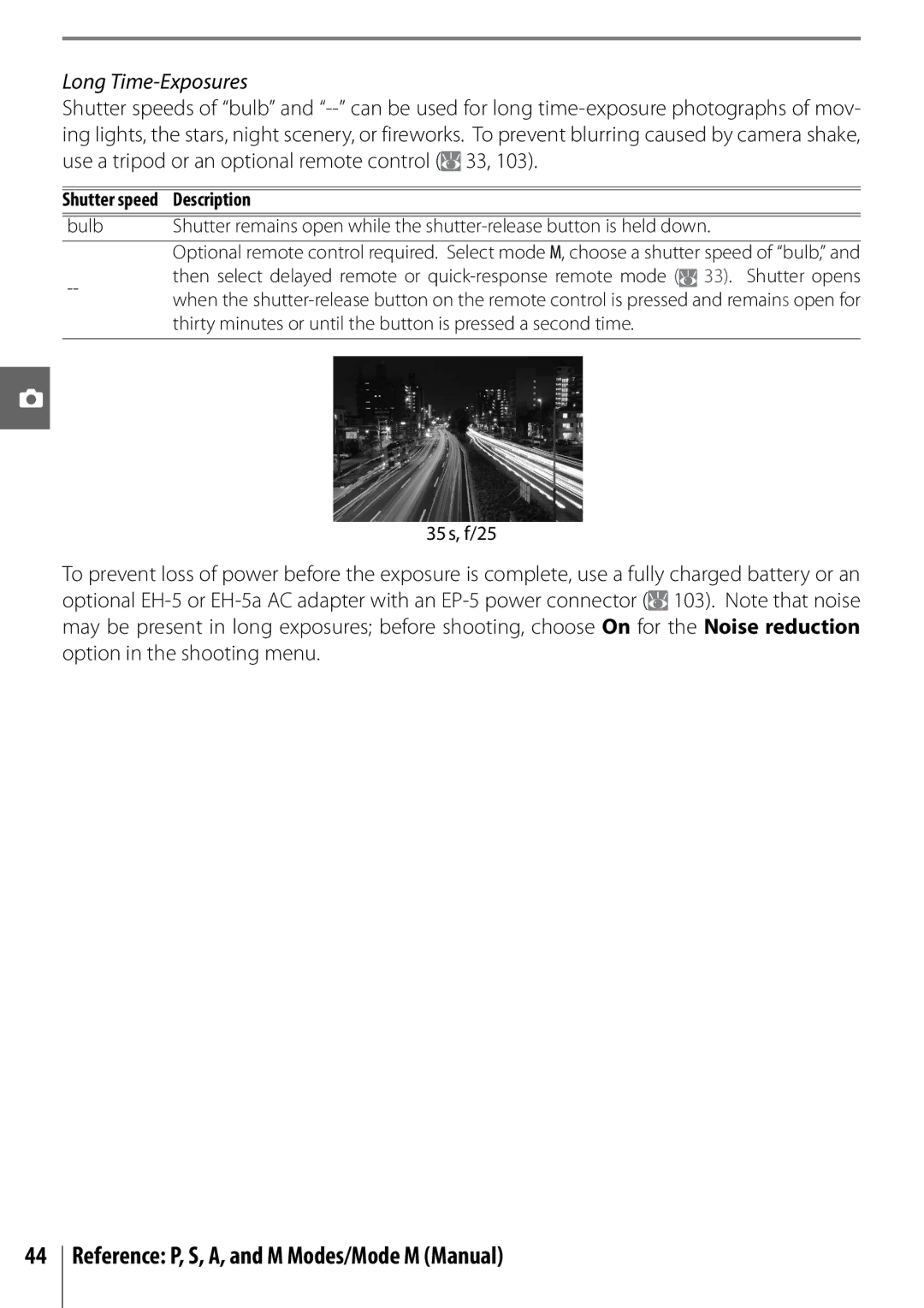 Nikon D40 manual Reference P, S, A, and M Modes/Mode M Manual, Long Time-Exposures, 35s, f/25 