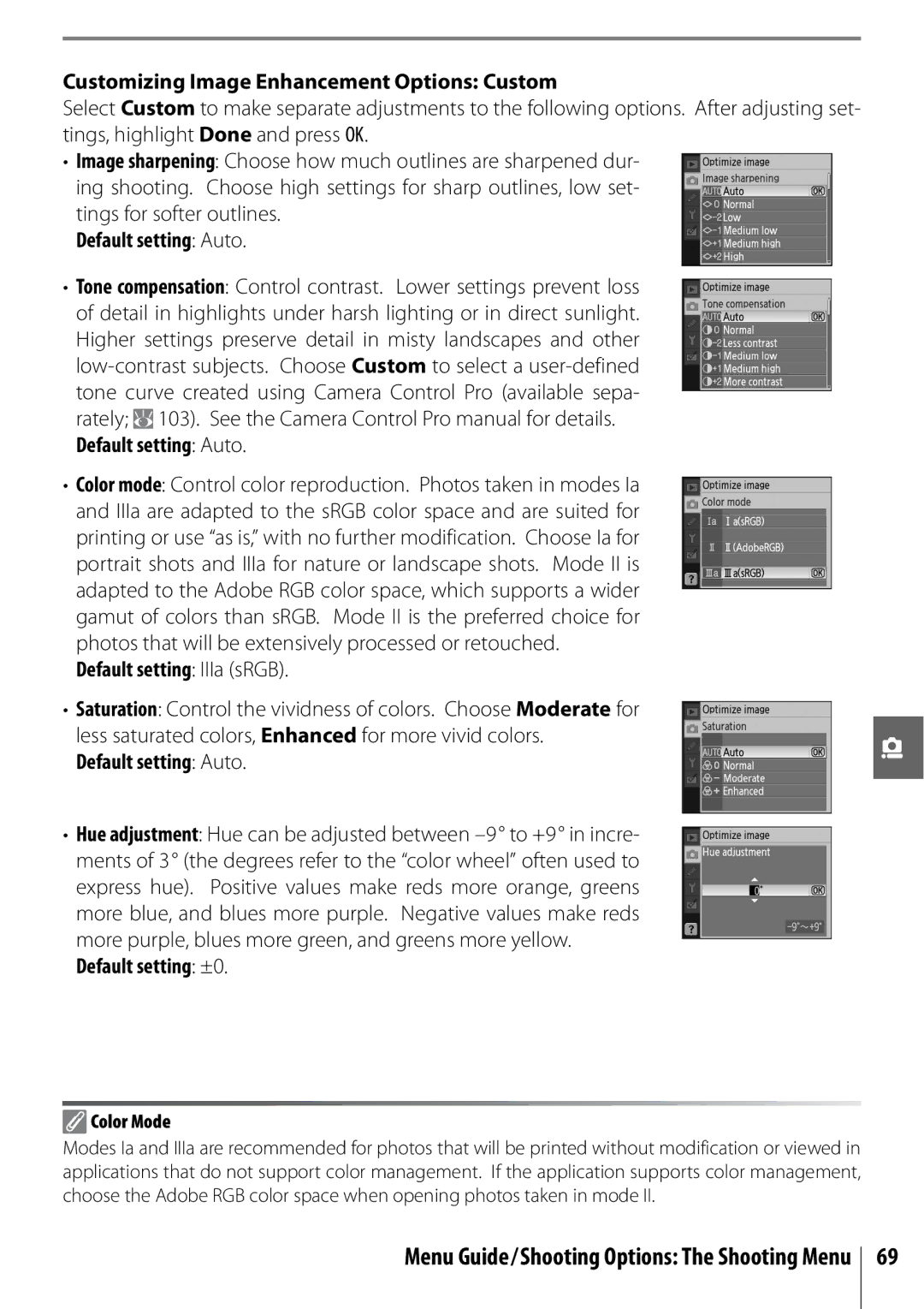 Nikon D40 manual Customizing Image Enhancement Options Custom, Default setting Auto, Default setting IIIa sRGB 