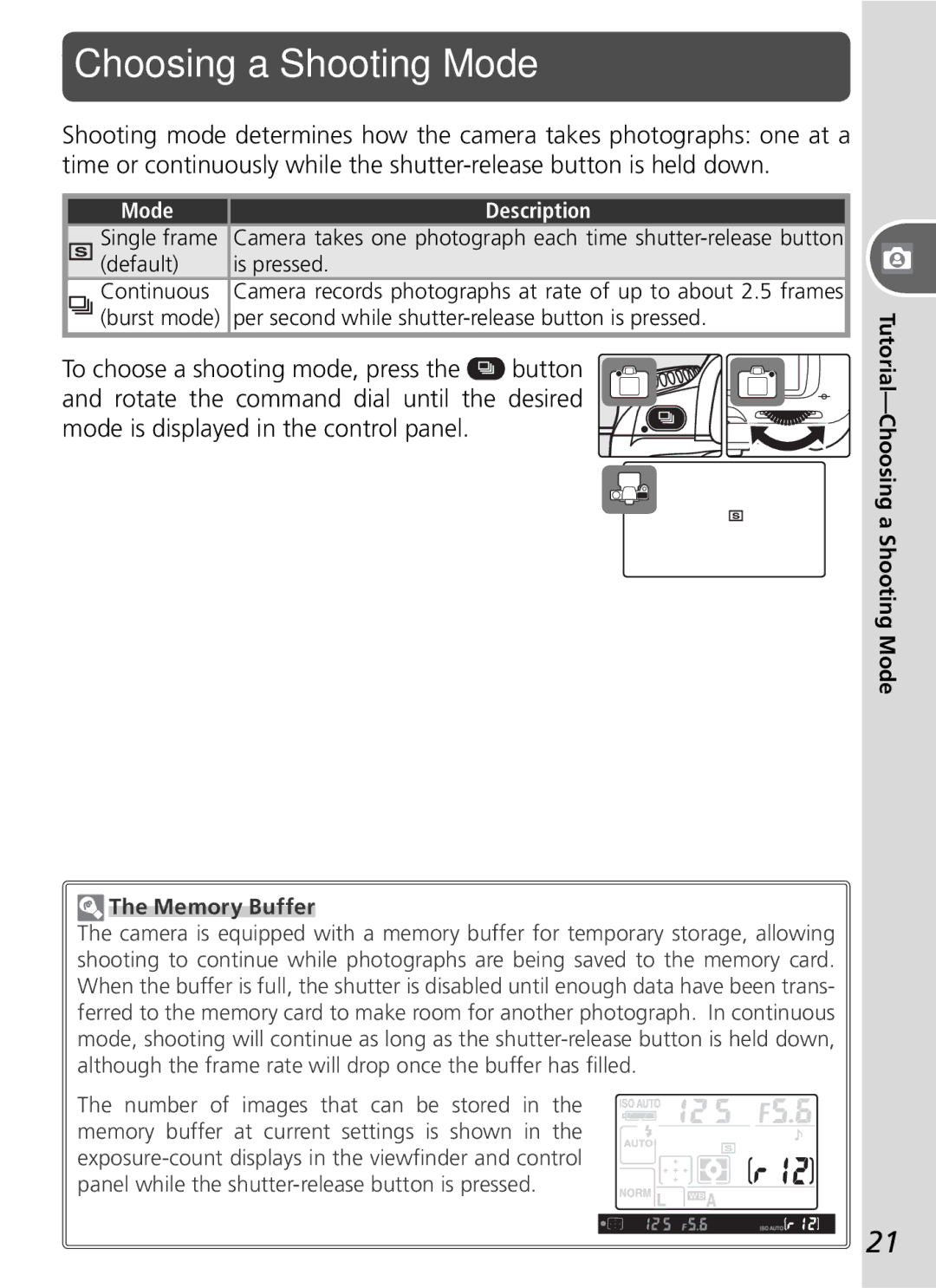 Nikon D50 manual Choosing a Shooting Mode, Single frame, Default Is pressed Continuous, Memory Buffer 