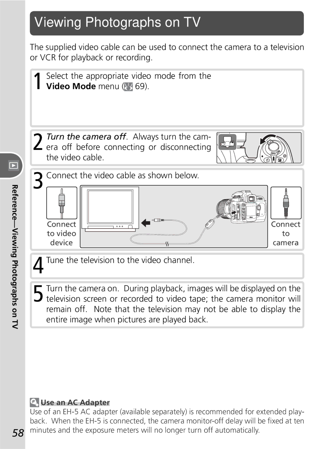 Nikon D50 manual Connect the video cable as shown below, Reference-Viewing Photographs on TV, Use an AC Adapter 