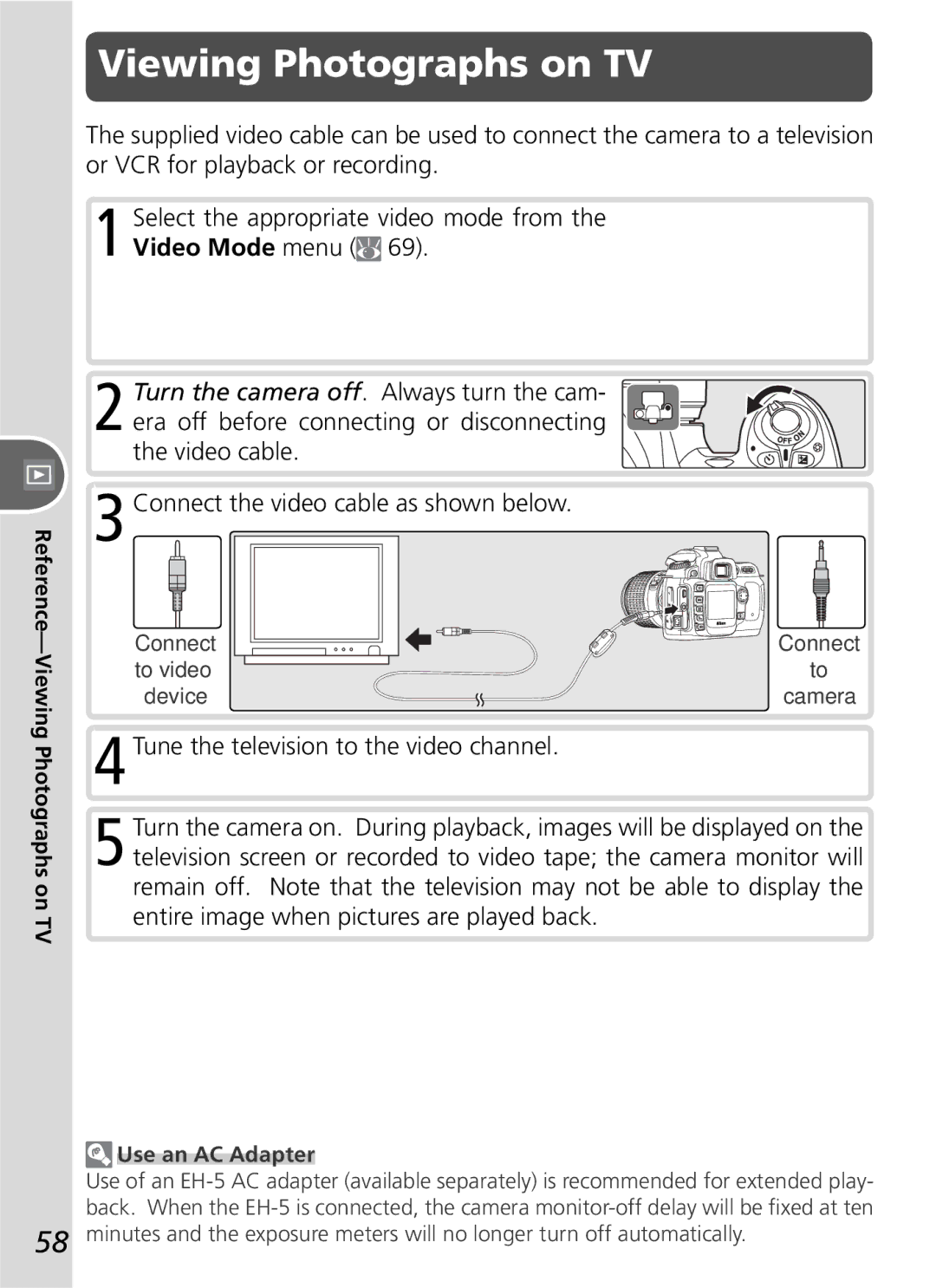 Nikon D50 manual Connect the video cable as shown below, Reference-Viewing Photographs on TV, Use an AC Adapter 