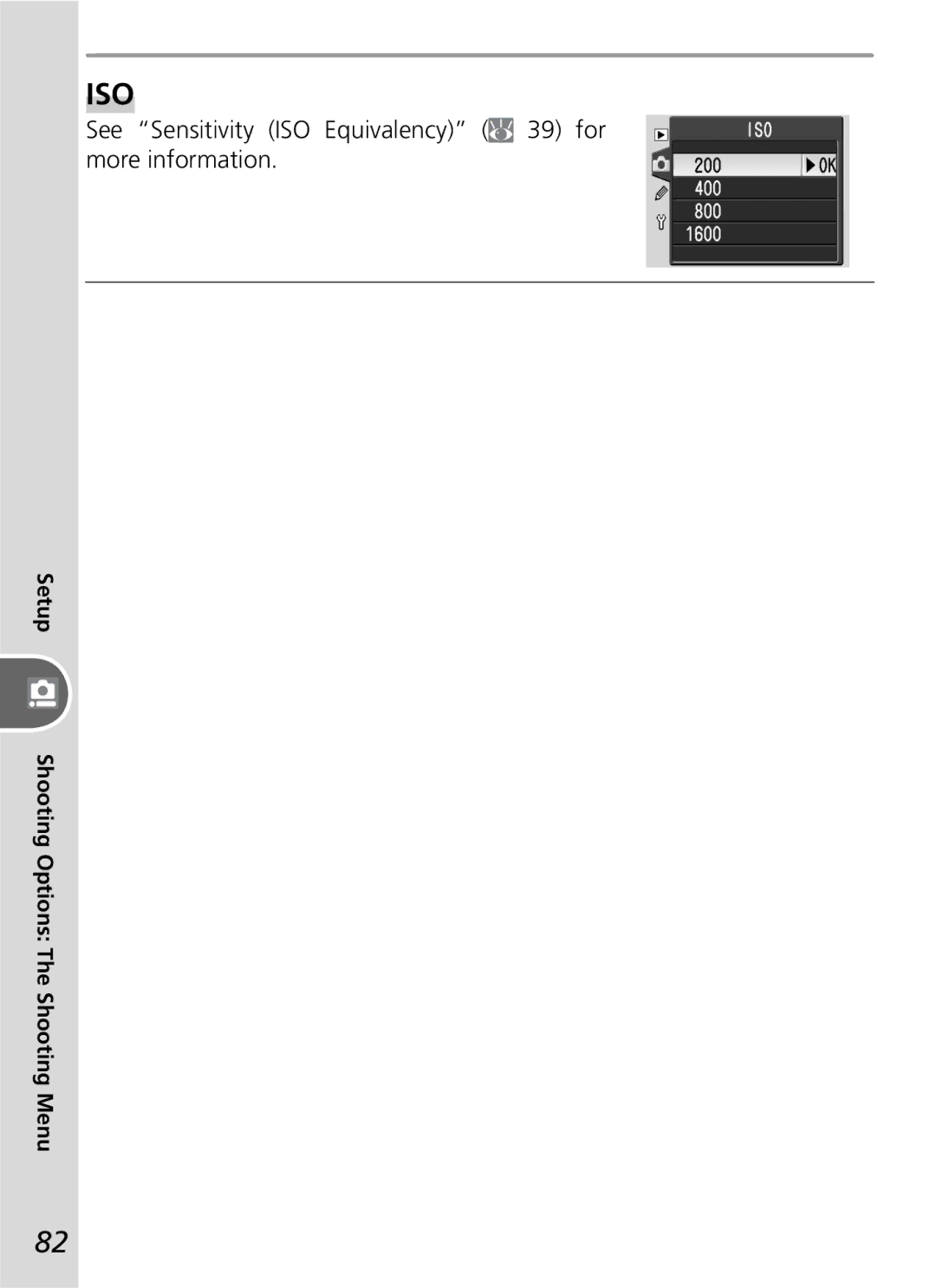 Nikon D50 manual Iso, See Sensitivity ISO Equivalency 39 for more information 