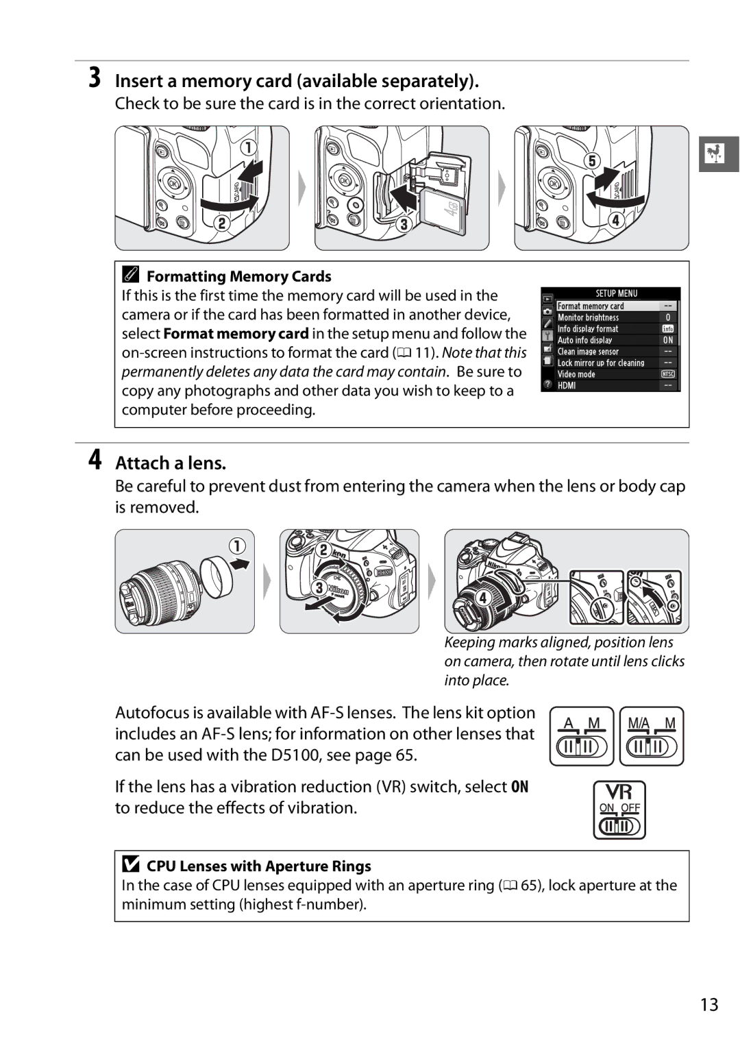 Nikon 25478, D5100 (18-55mm Kit) Insert a memory card available separately, Attach a lens, Formatting Memory Cards 