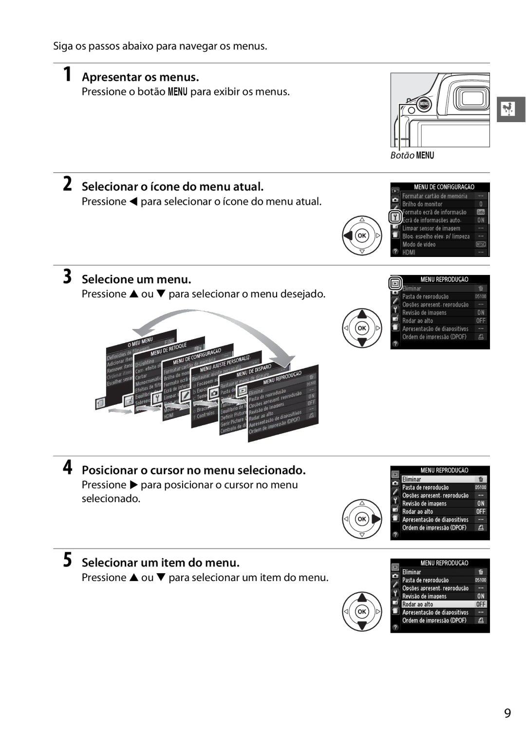 Nikon D5100 manual Apresentar os menus, Selecionar o ícone do menu atual, Selecione um menu, Selecionar um item do menu 