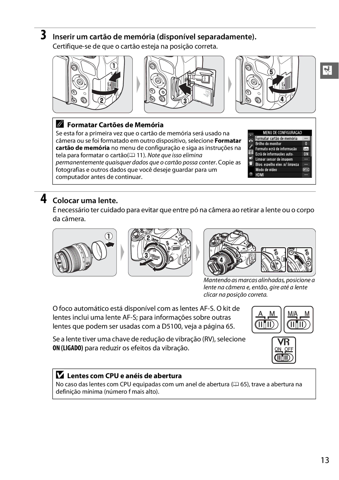 Nikon D5100 manual Inserir um cartão de memória disponível separadamente, Colocar uma lente, Formatar Cartões de Memória 