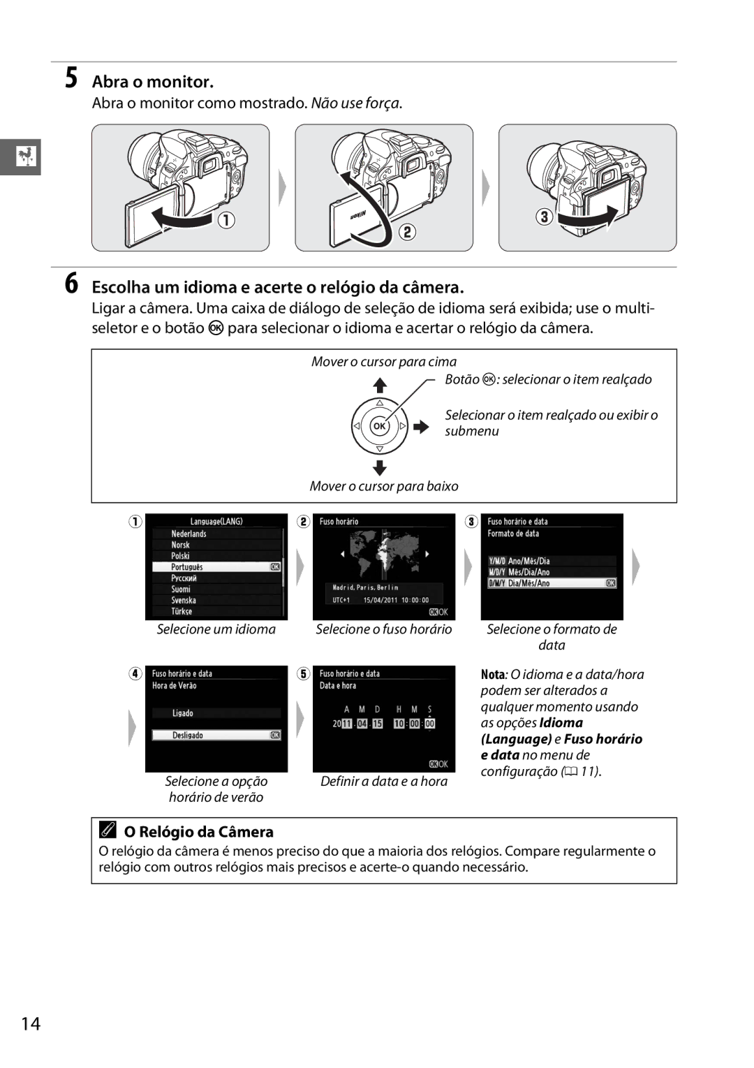 Nikon D5100 manual Abra o monitor, Escolha um idioma e acerte o relógio da câmera, Relógio da Câmera, Qwe 