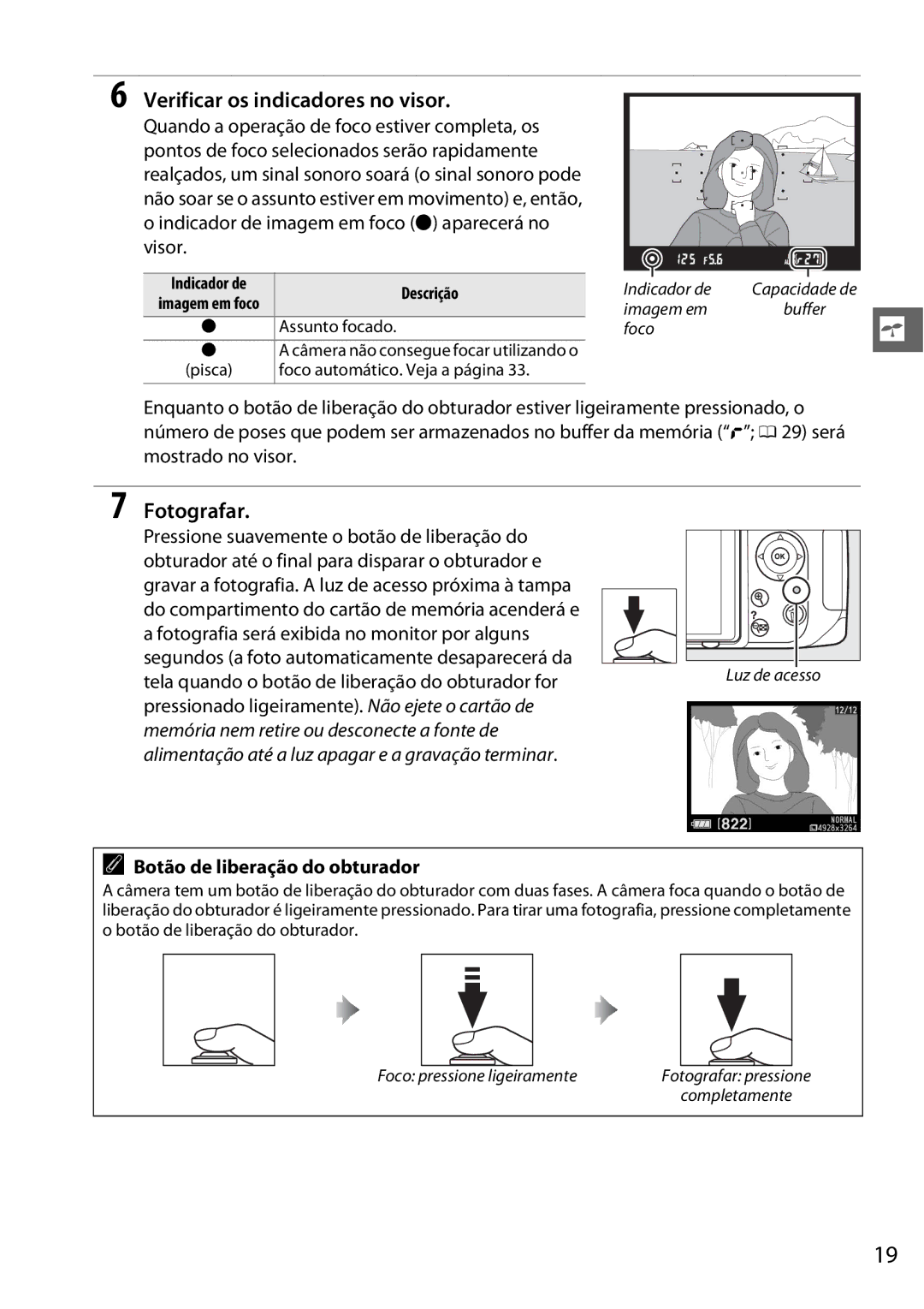 Nikon D5100 manual Verificar os indicadores no visor, Fotografar, Botão de liberação do obturador, Indicador de Descrição 