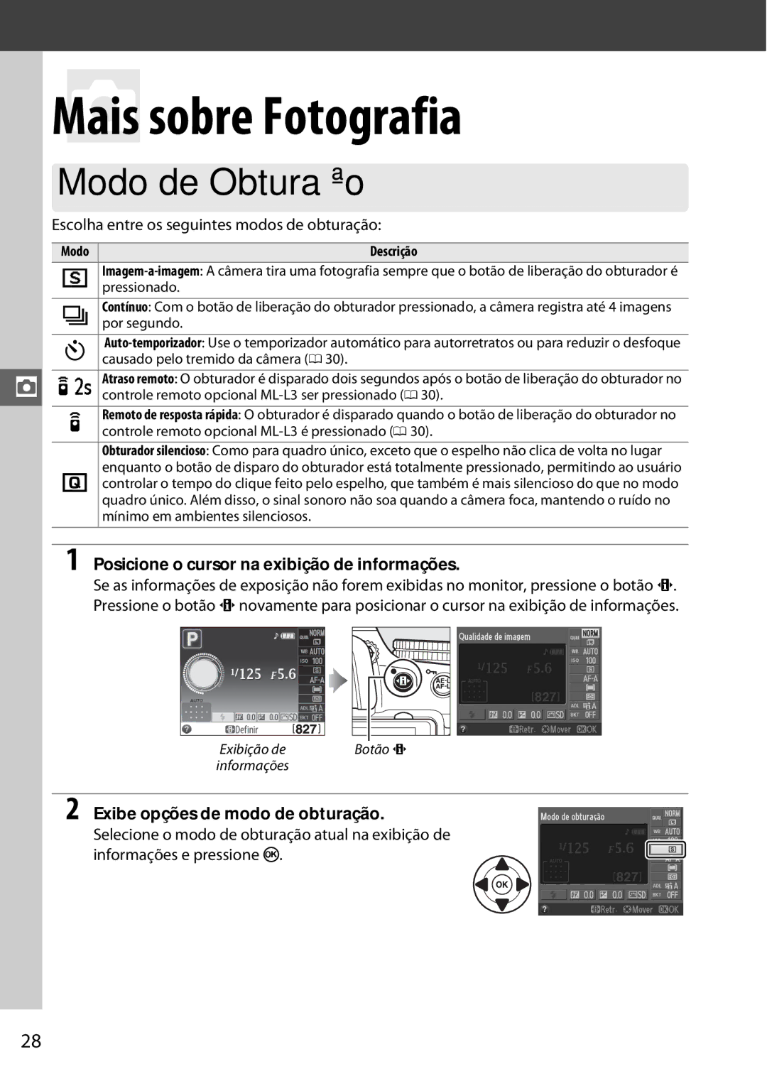 Nikon D5100 manual Modo de Obturação, Posicione o cursor na exibição de informações, Exibe opções de modo de obturação 