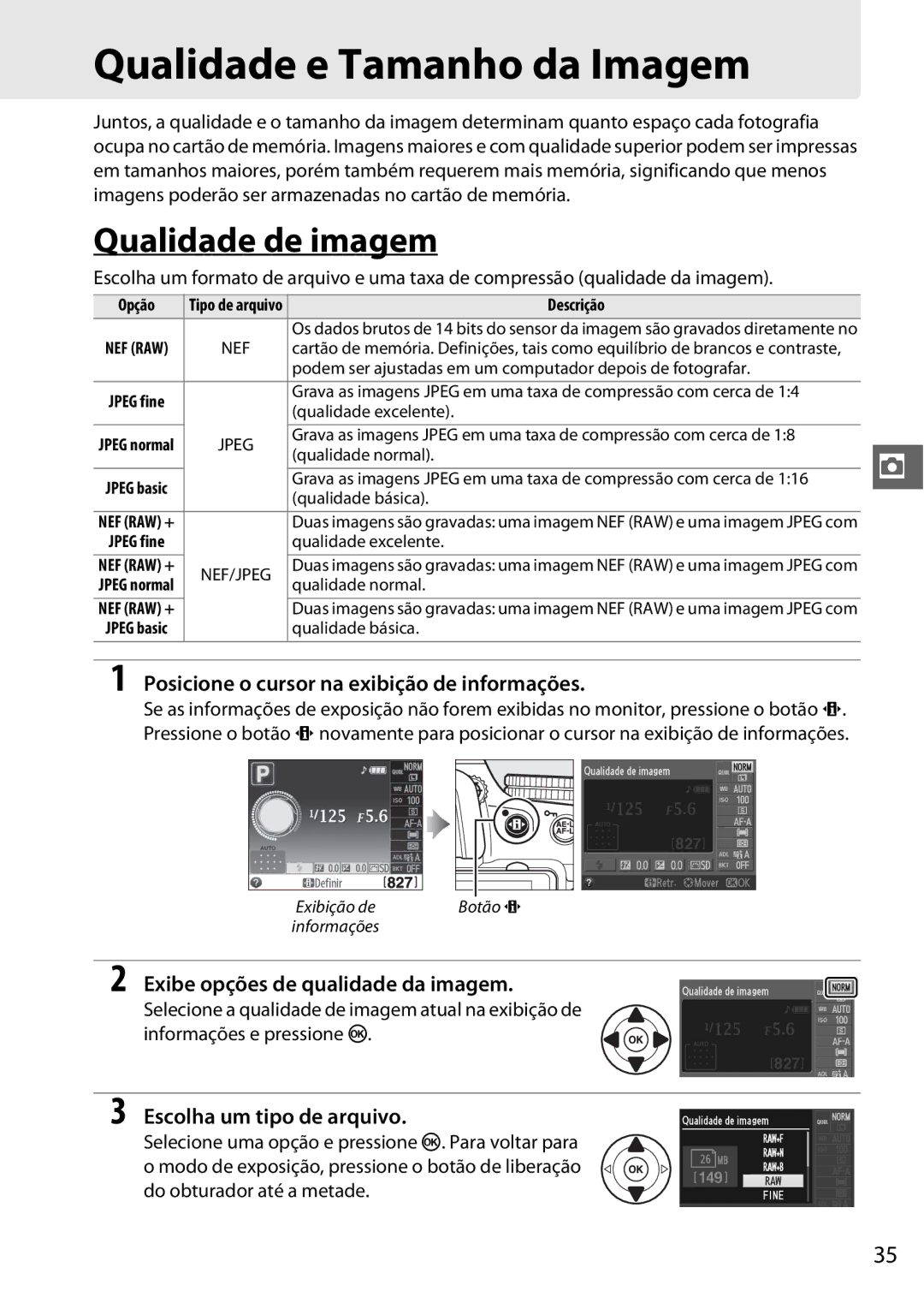 Nikon D5100 manual Qualidade e Tamanho da Imagem, Qualidade de imagem, Exibe opções de qualidade da imagem, Opção 