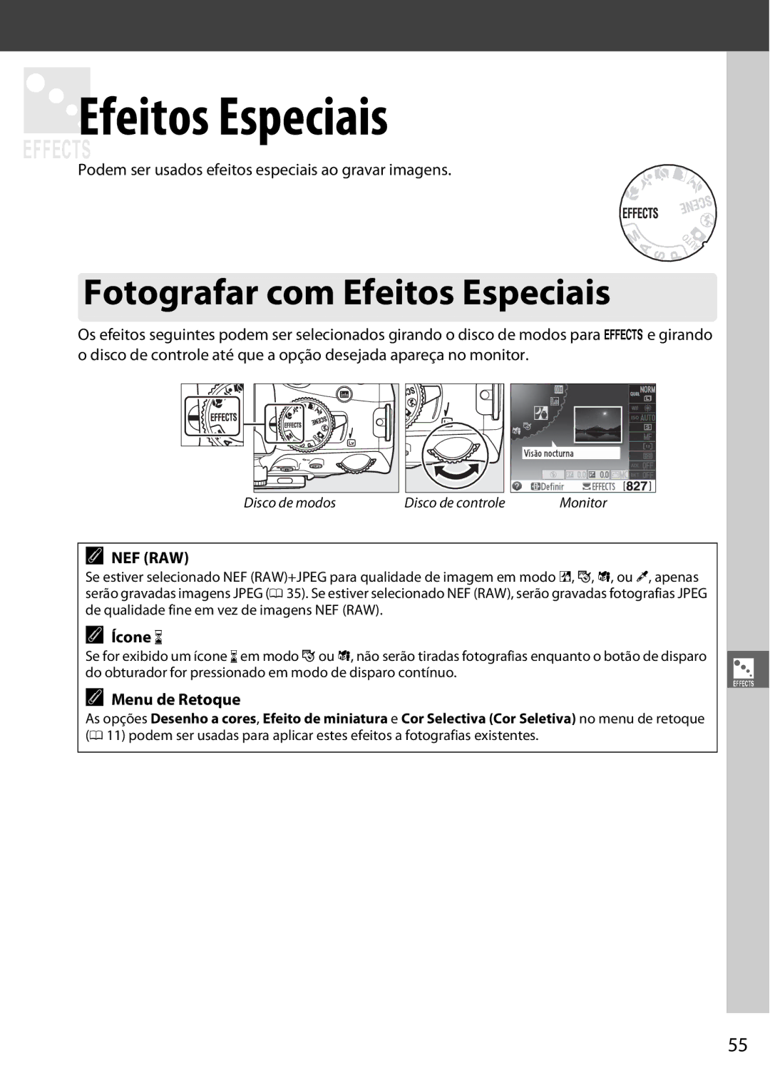 Nikon D5100 manual Fotografar com Efeitos Especiais, Menu de Retoque 