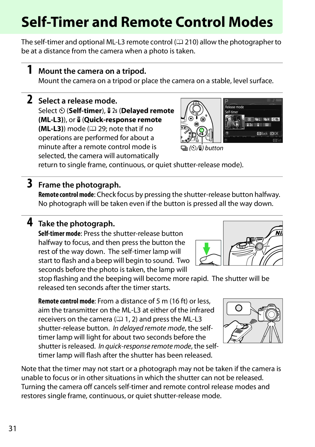 Nikon 13216 Self-Timer and Remote Control Modes, Mount the camera on a tripod, Select a release mode, Take the photograph 