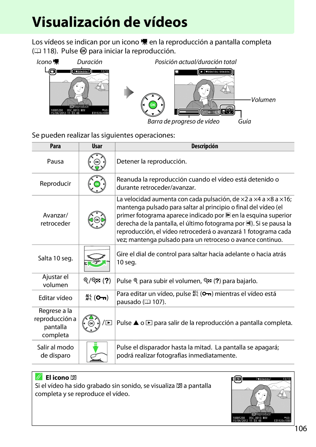 Nikon D5200 manual Visualización de vídeos, 106, Se pueden realizar las siguientes operaciones 