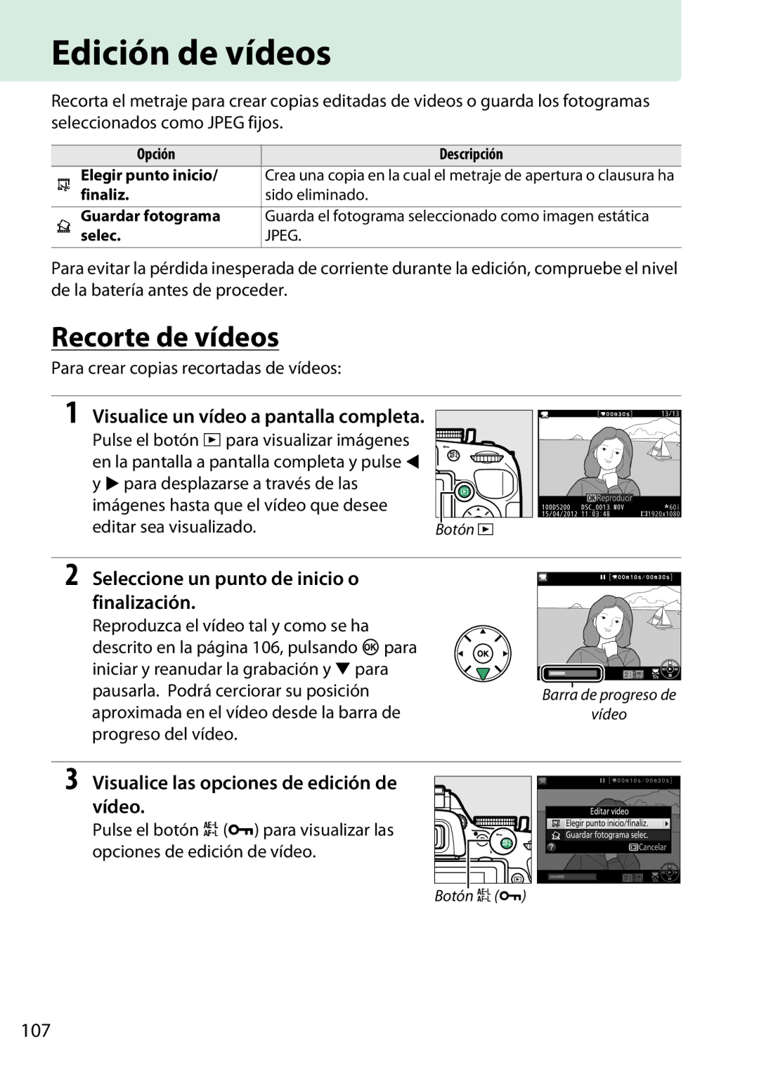 Nikon D5200 manual Edición de vídeos, Recorte de vídeos, Seleccione un punto de inicio o finalización, 107 