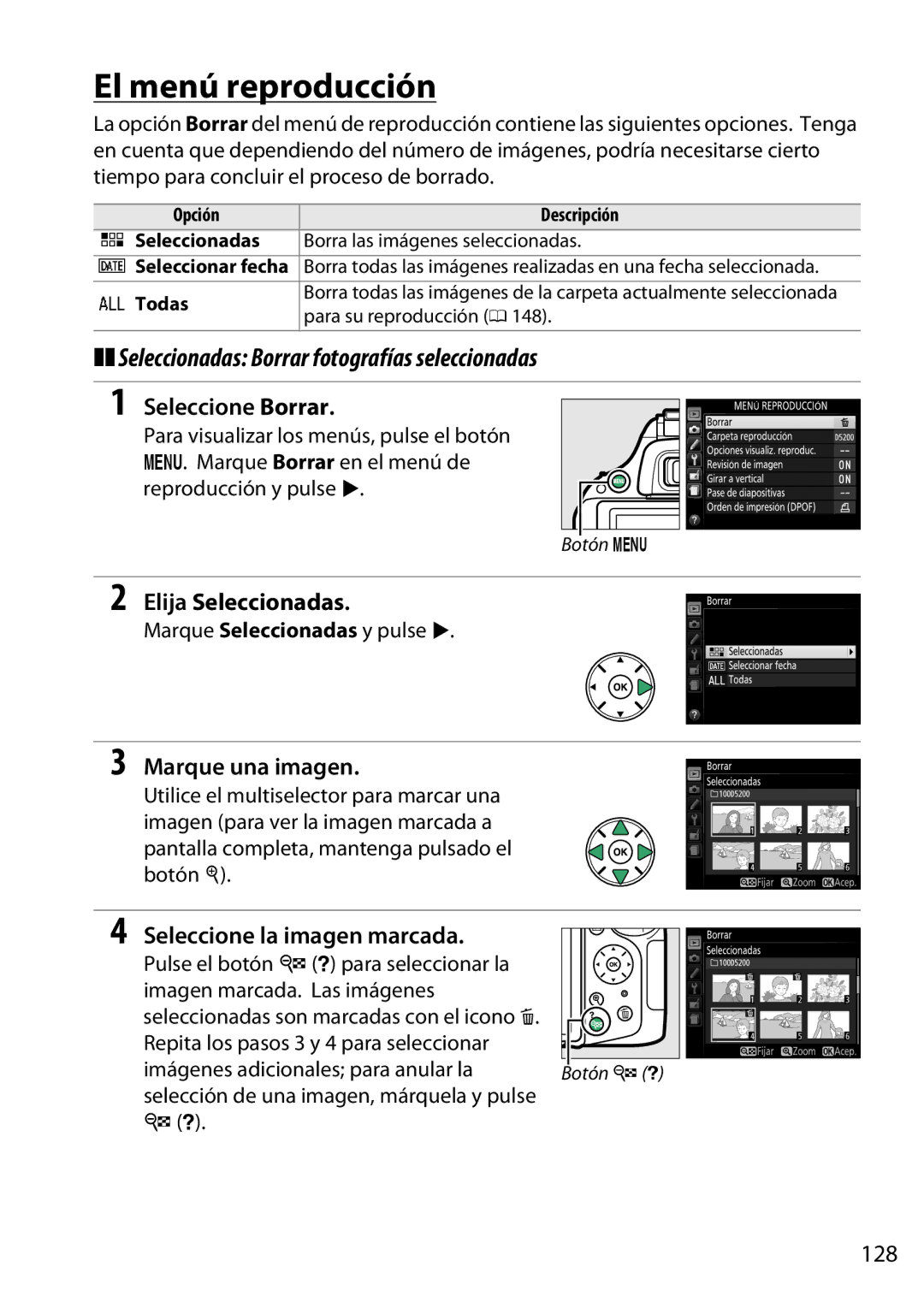Nikon D5200 El menú reproducción, Seleccionadas Borrar fotografías seleccionadas, Seleccione Borrar, Elija Seleccionadas 