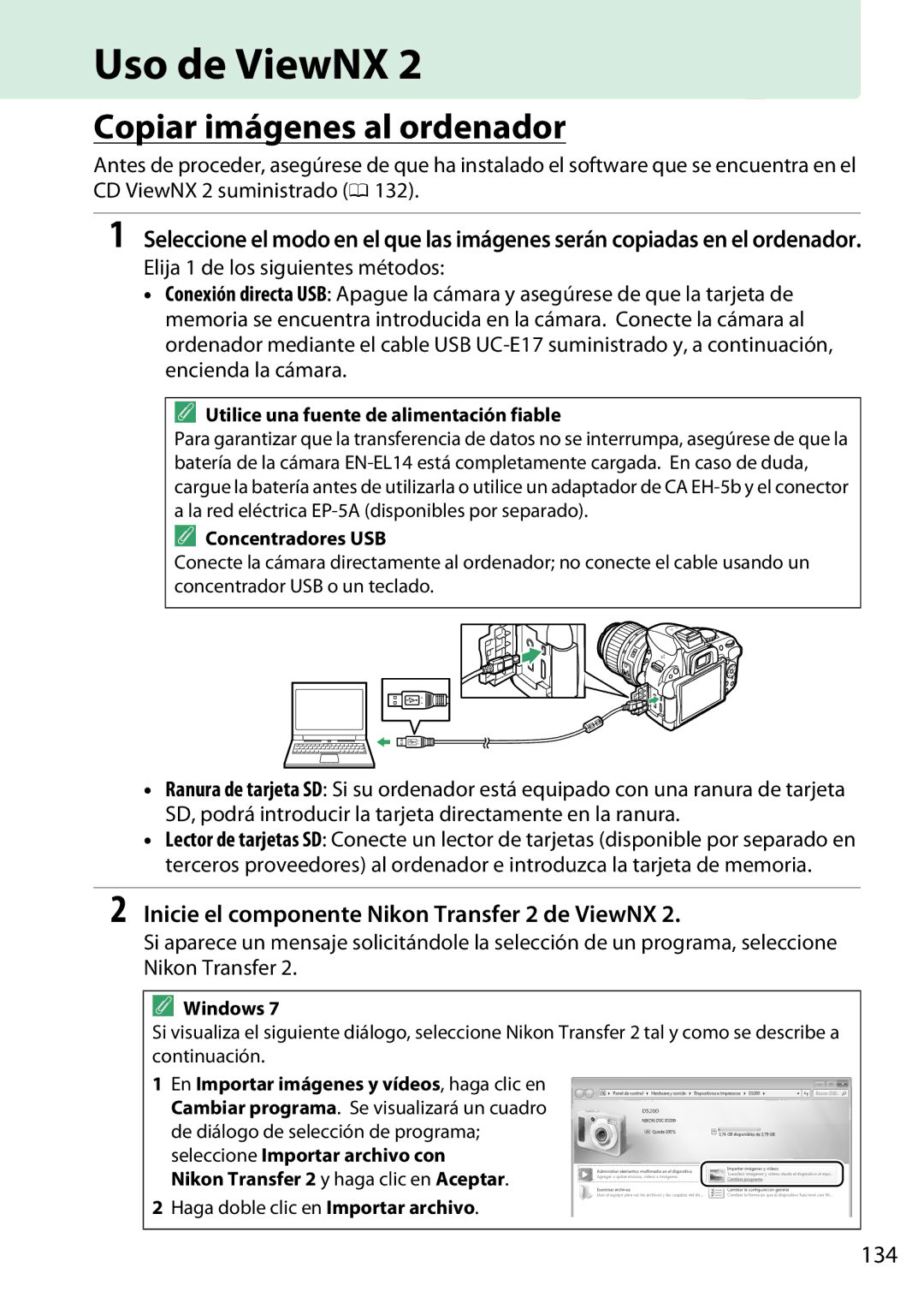 Nikon D5200 manual Uso de ViewNX, Copiar imágenes al ordenador, Inicie el componente Nikon Transfer 2 de ViewNX, 134 
