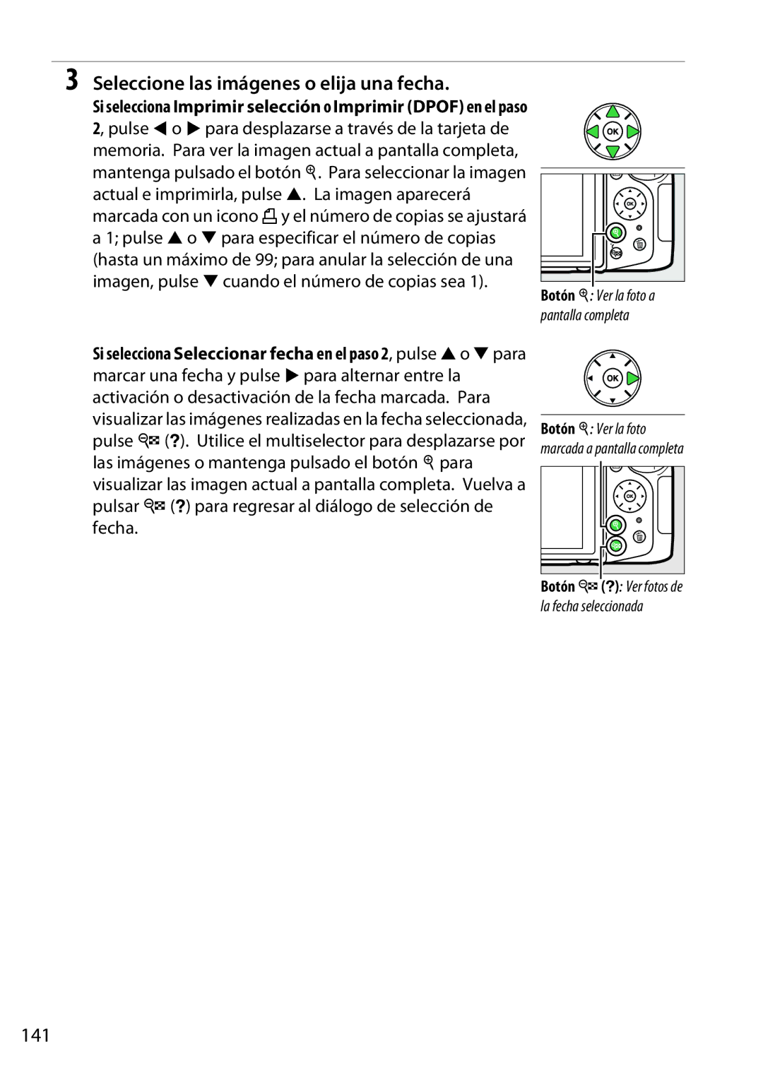 Nikon D5200 manual Seleccione las imágenes o elija una fecha, 141 