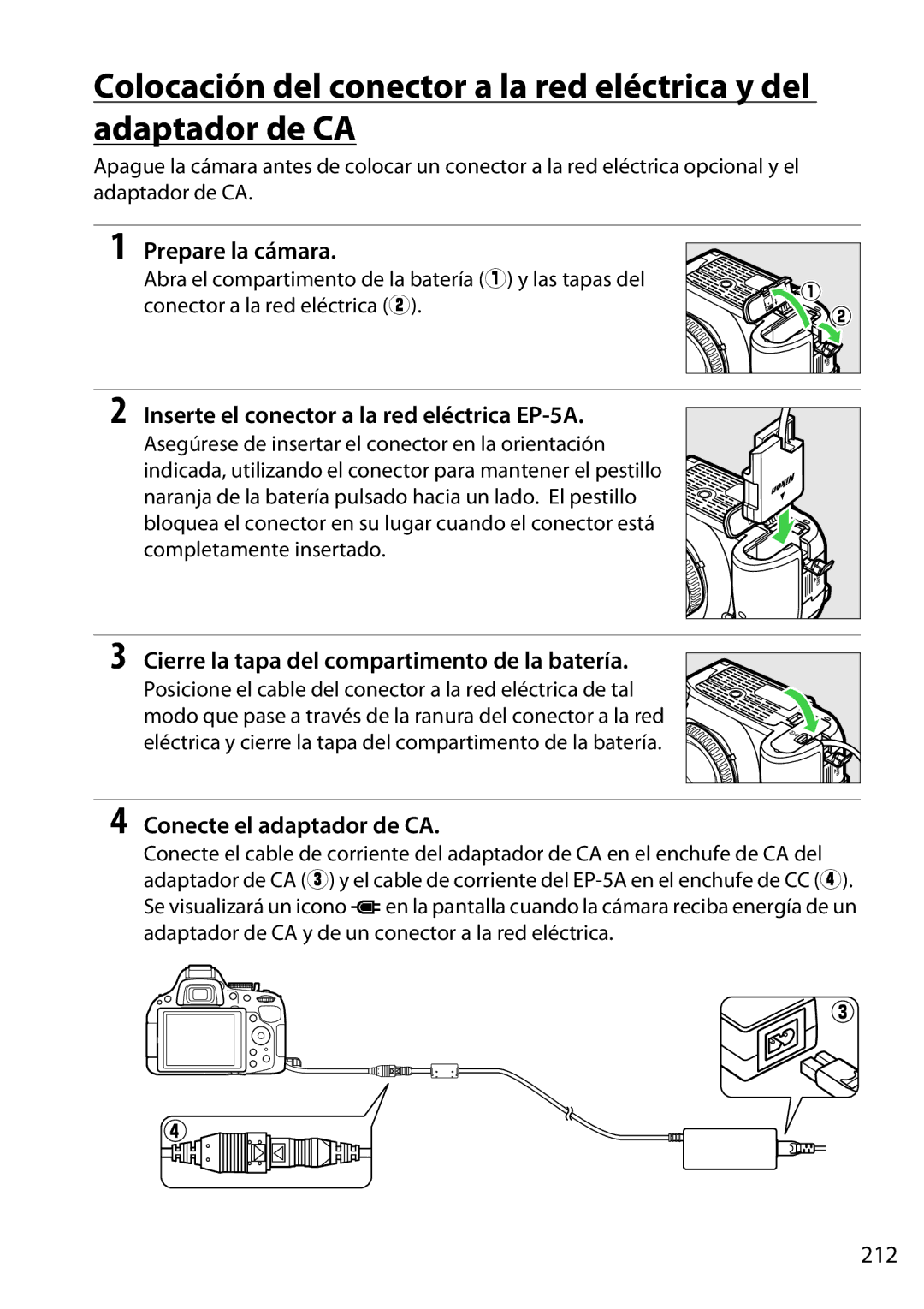 Nikon D5200 manual Inserte el conector a la red eléctrica EP-5A, Cierre la tapa del compartimento de la batería, 212 