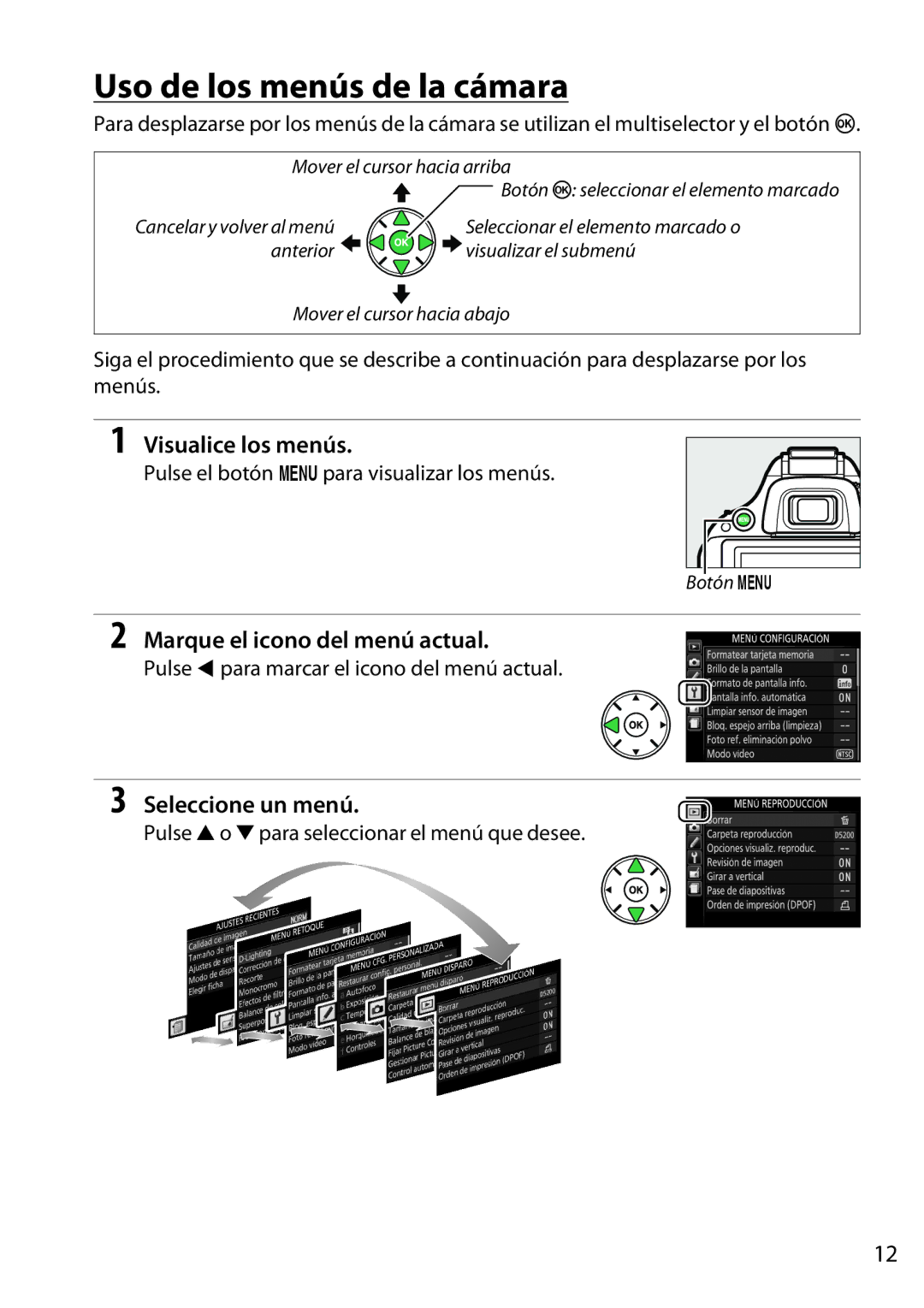 Nikon D5200 manual Uso de los menús de la cámara, Visualice los menús, Marque el icono del menú actual, Seleccione un menú 