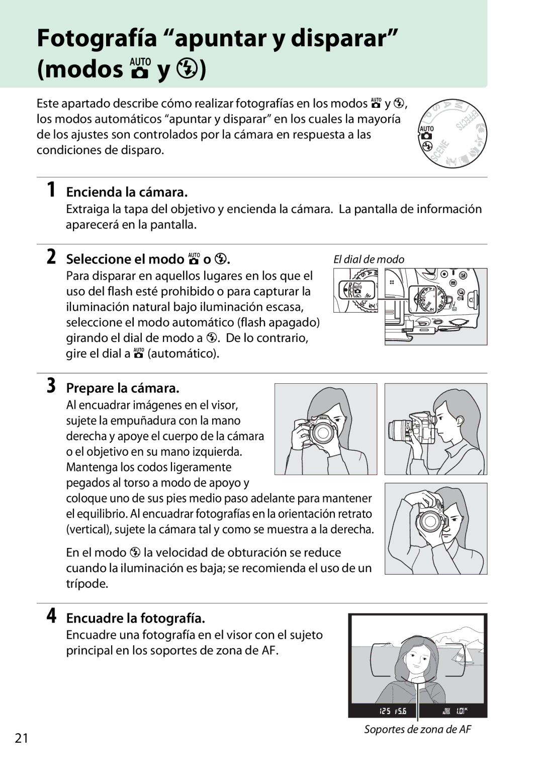 Nikon D5200 Fotografía apuntar y disparar modos i y j, Seleccione el modo i o j, Prepare la cámara, Encuadre la fotografía 