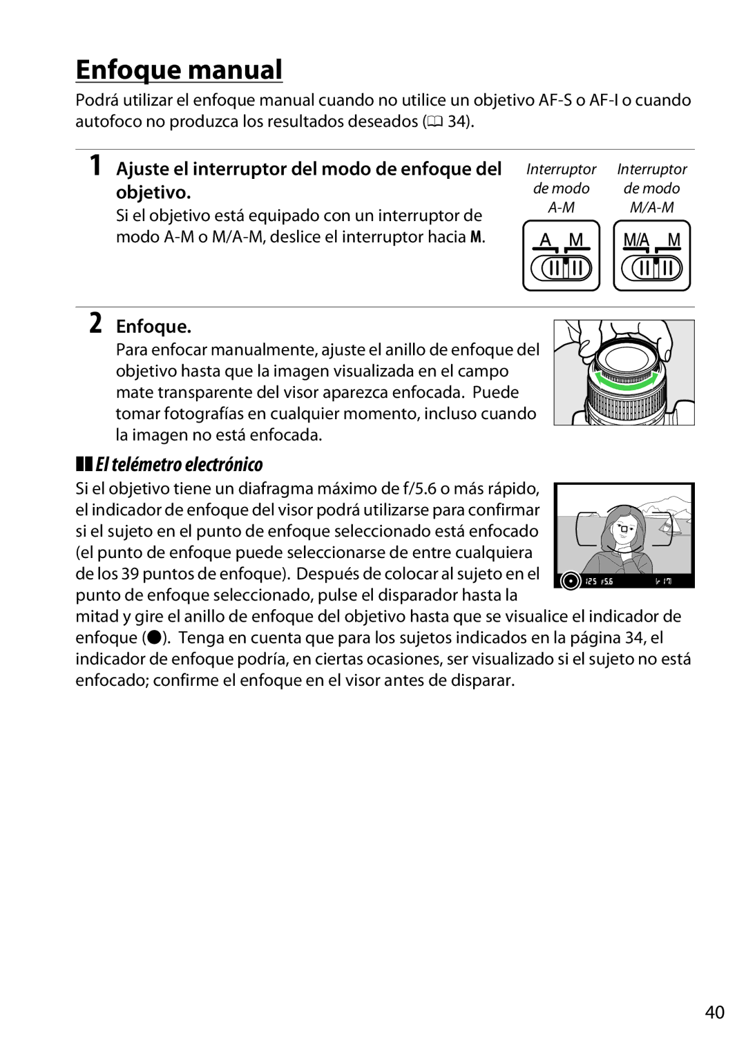 Nikon D5200 Enfoque manual, El telémetro electrónico, Ajuste el interruptor del modo de enfoque del objetivo 