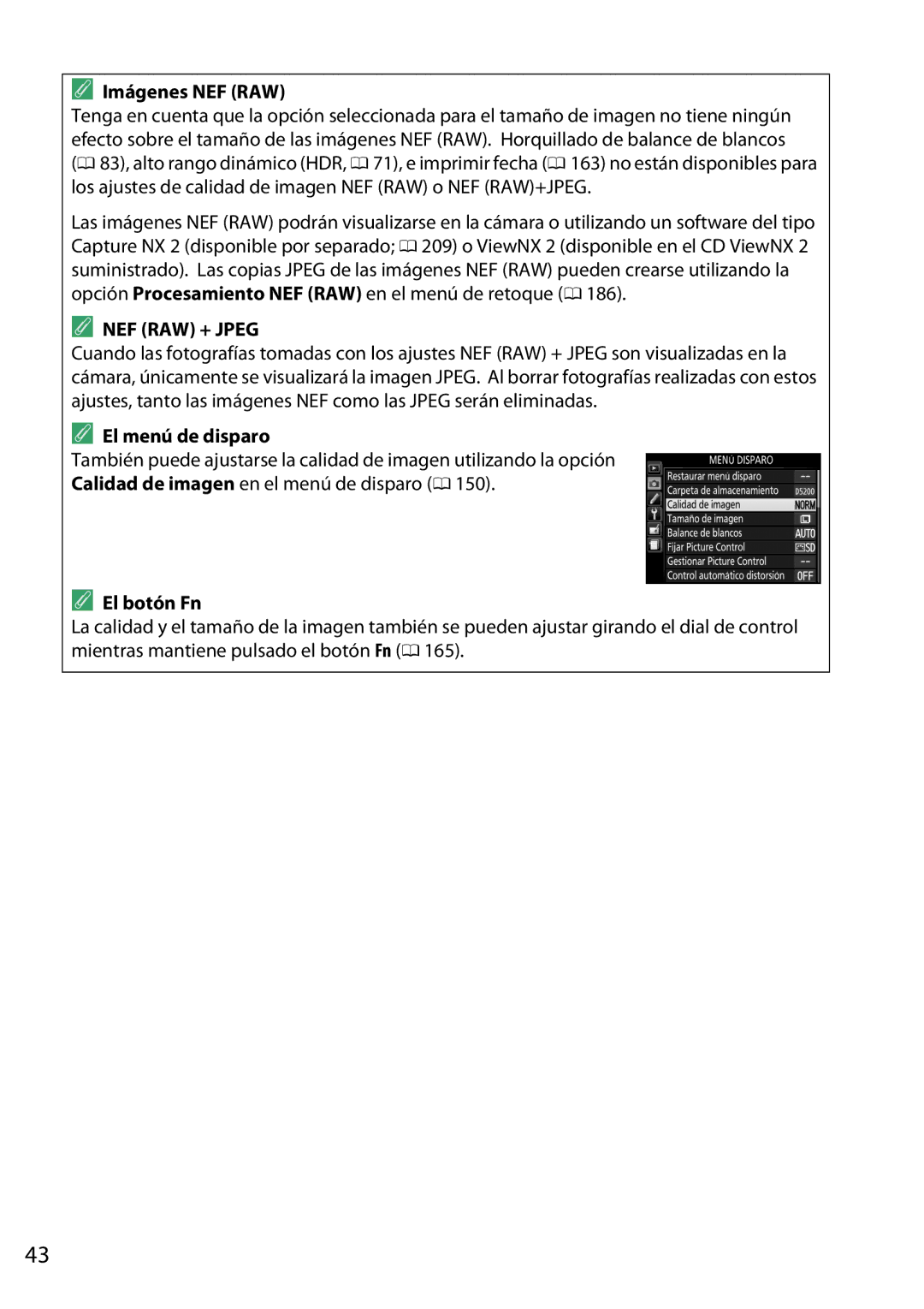 Nikon D5200 manual Imágenes NEF RAW, El menú de disparo, El botón Fn 