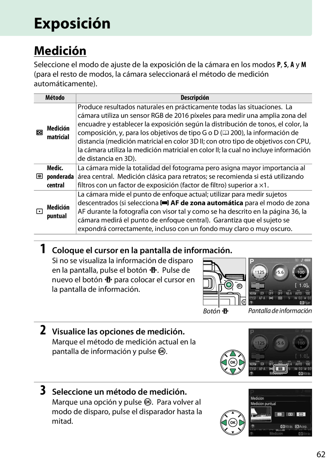 Nikon D5200 Exposición, Medición, Visualice las opciones de medición, Seleccione un método de medición, Método Descripción 