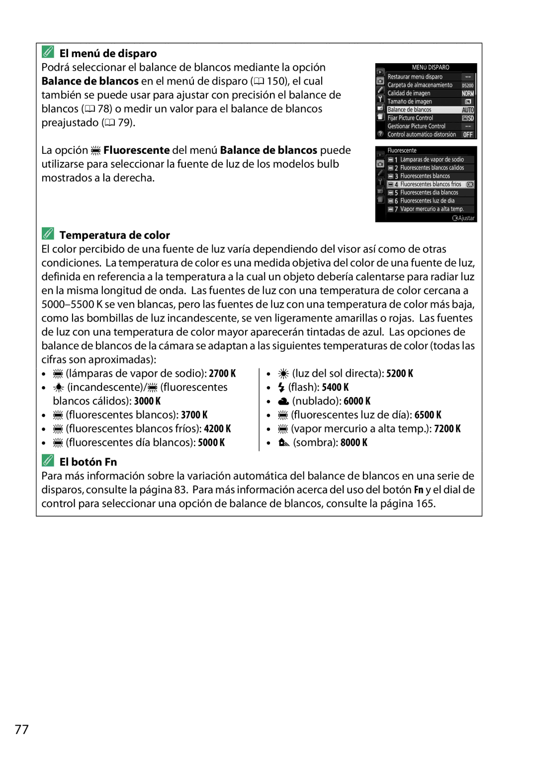 Nikon D5200 manual Ifluorescentes día blancos 5000 K Msombra 8000 K El botón Fn, Ivapor mercurio a alta temp K 