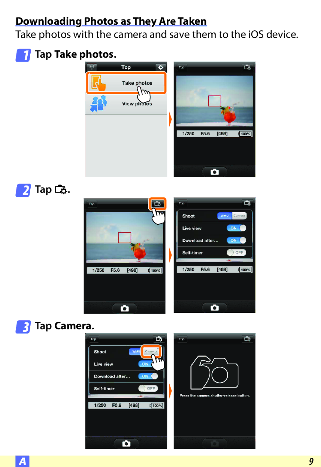 Nikon SS200, D600, S6500, S9500, COOLPIX:PS20, S6600 Downloading Photos as They Are Taken, Tap Take photos Tap d Tap Camera 