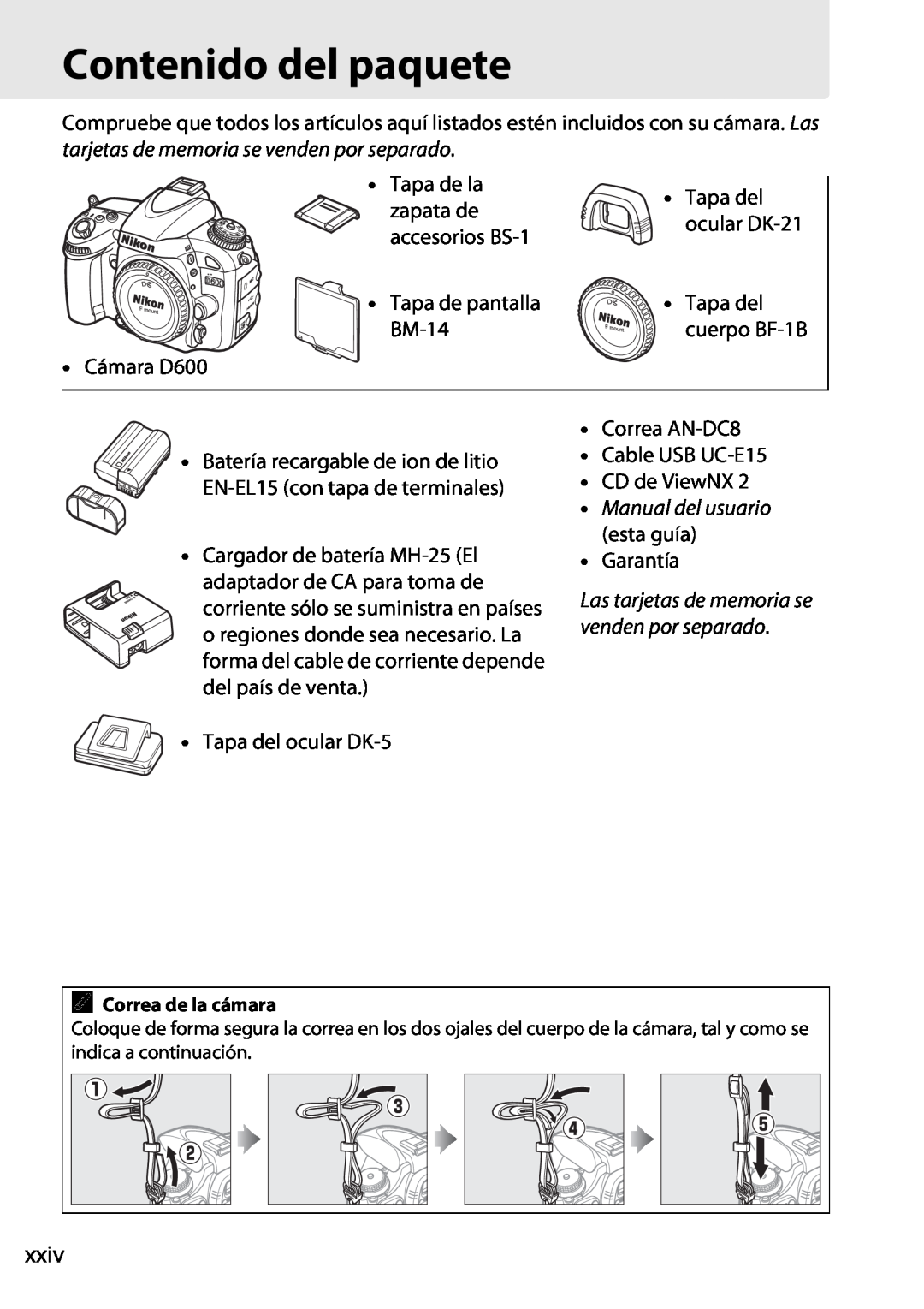 Nikon D600 manual Contenido del paquete, xxiv, Manual del usuario esta guía, Las tarjetas de memoria se venden por separado 