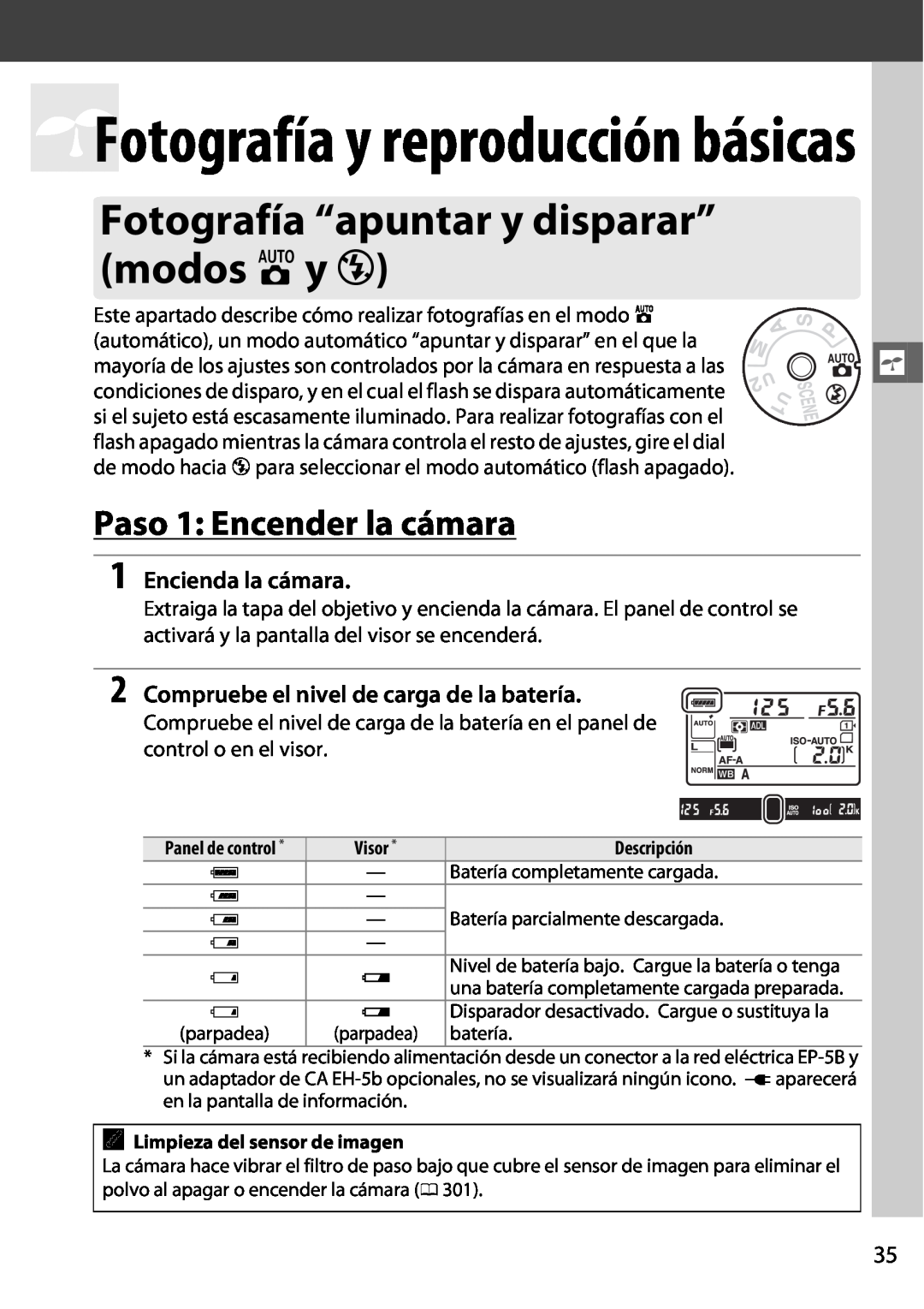 Nikon D600 manual Fotografía “apuntar y disparar” modos iy j, Paso 1 Encender la cámara, sFotografía y reproducción básicas 