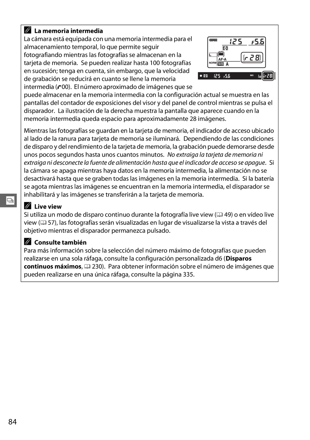Nikon D600 manual La memoria intermedia, En sucesión tenga en cuenta, sin embargo, que la velocidad, Live view 