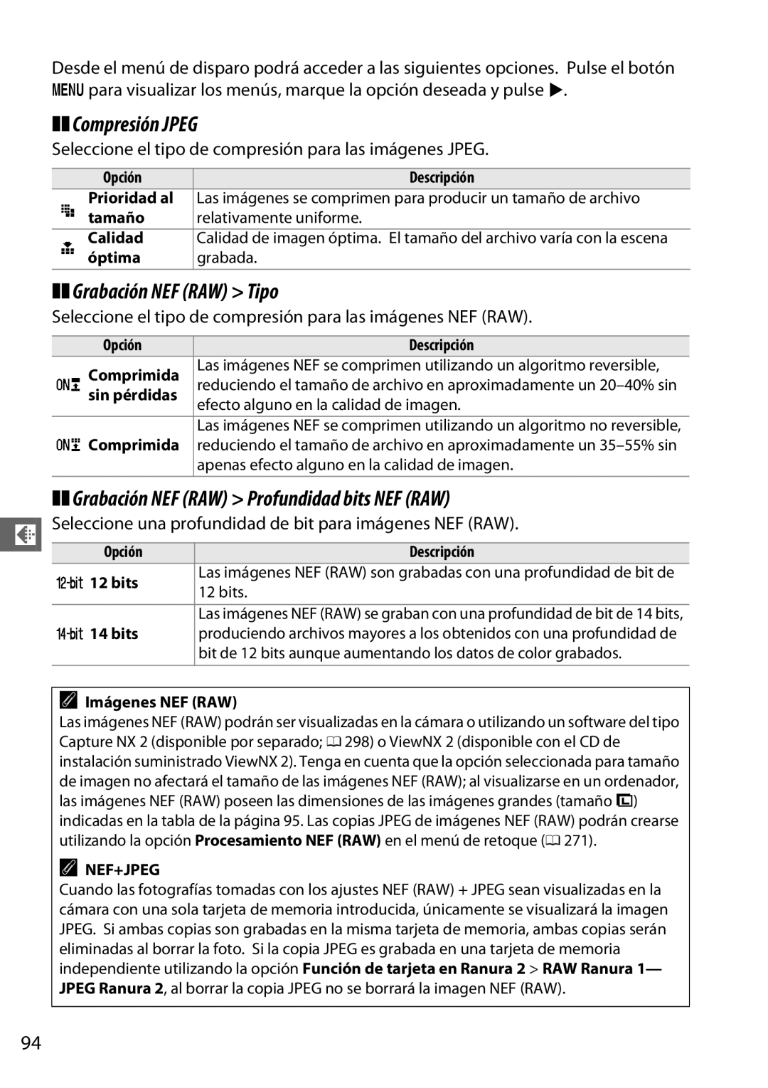 Nikon D600 manual Compresión Jpeg, Grabación NEF RAW Tipo, Grabación NEF RAW Profundidad bits NEF RAW 