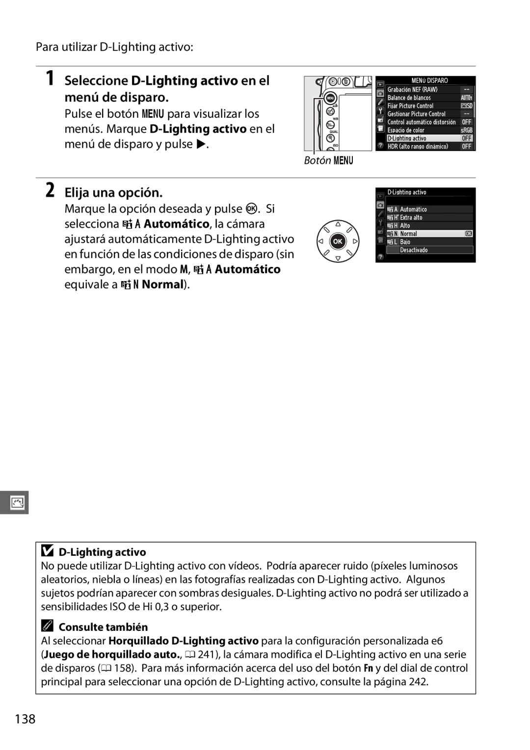 Nikon D600 manual Seleccione D-Lighting activo en el menú de disparo, 138, Para utilizar D-Lighting activo 