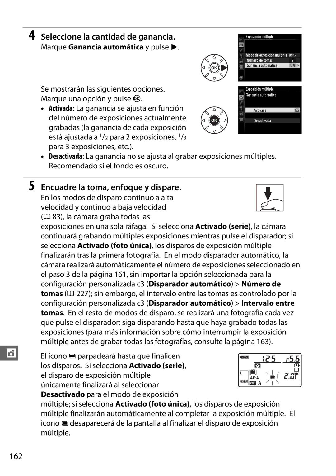 Nikon D600 manual Seleccione la cantidad de ganancia, 162, El icono n parpadeará hasta que finalicen, Múltiple 