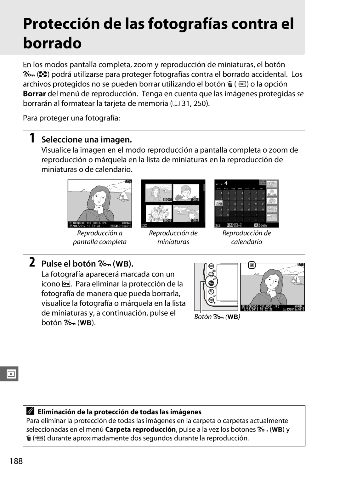 Nikon D600 manual Protección de las fotografías contra el borrado, Seleccione una imagen, Pulse el botón LU, 188, Botón L U 