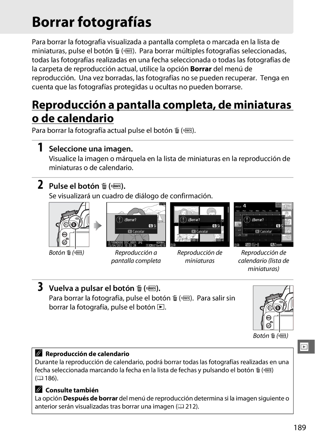 Nikon D600 manual Borrar fotografías, Pulse el botón O Q, Vuelva a pulsar el botón O Q, 189 