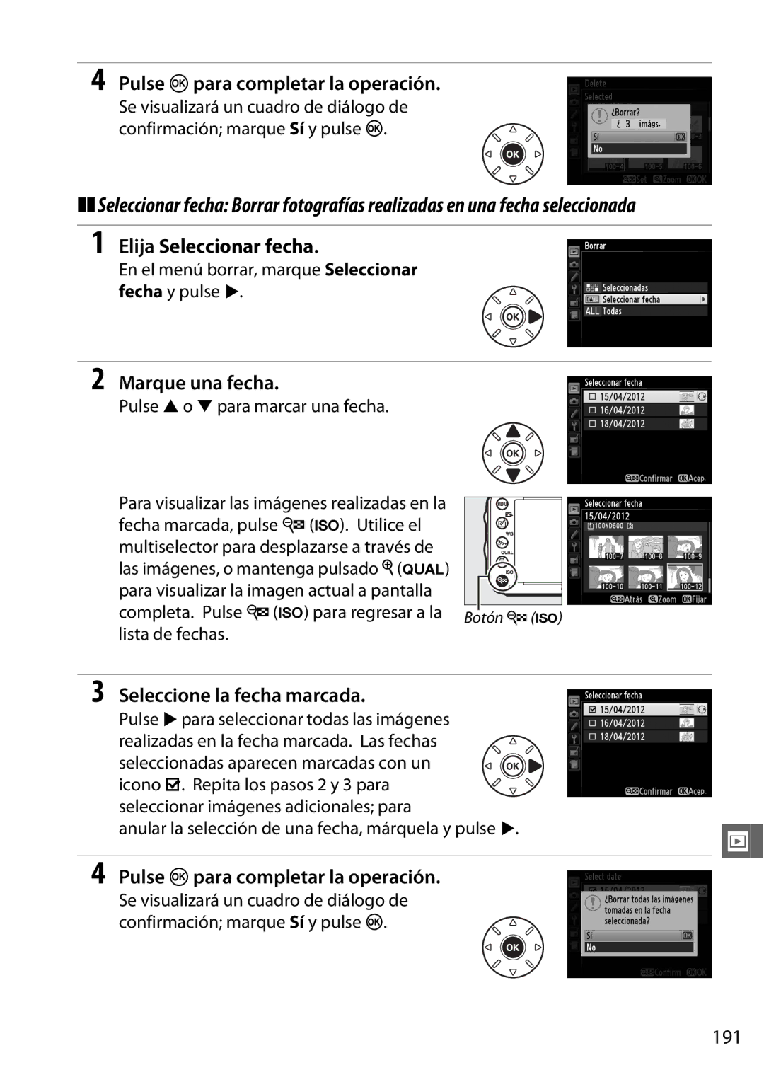 Nikon D600 Pulse Jpara completar la operación, Elija Seleccionar fecha, Marque una fecha, Seleccione la fecha marcada, 191 