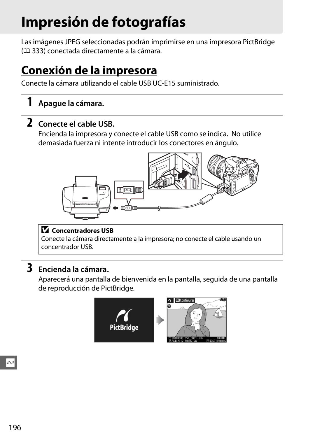 Nikon D600 manual Impresión de fotografías, Conexión de la impresora, Apague la cámara Conecte el cable USB, 196 