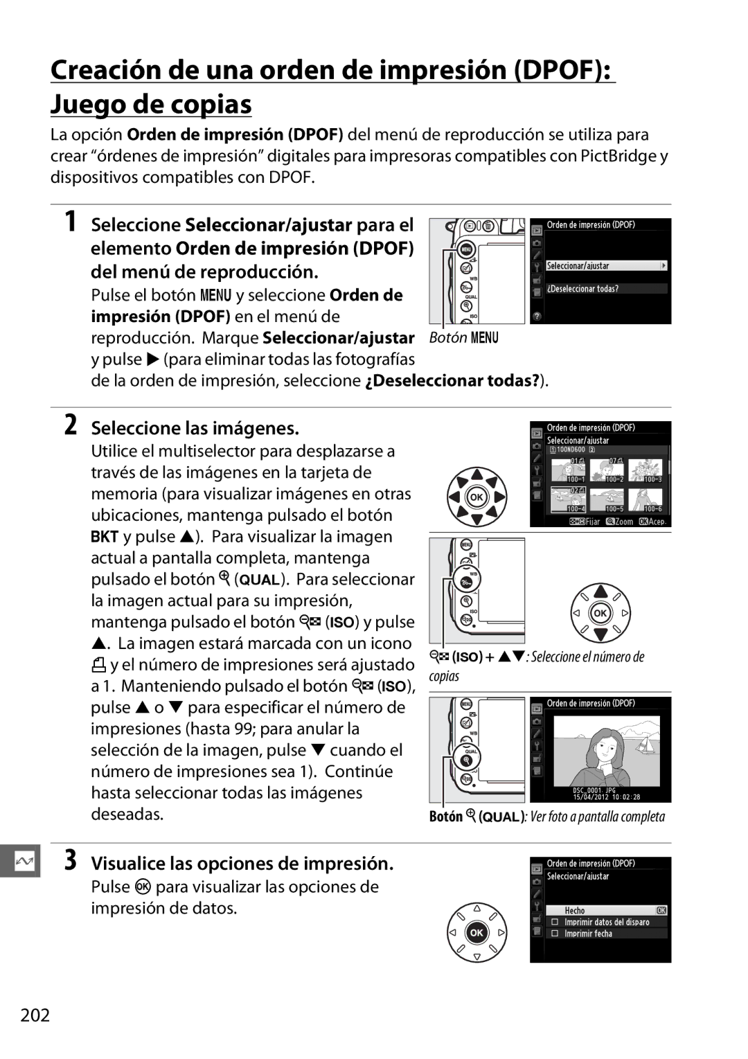 Nikon D600 manual Creación de una orden de impresión Dpof Juego de copias, Seleccione las imágenes, 202 