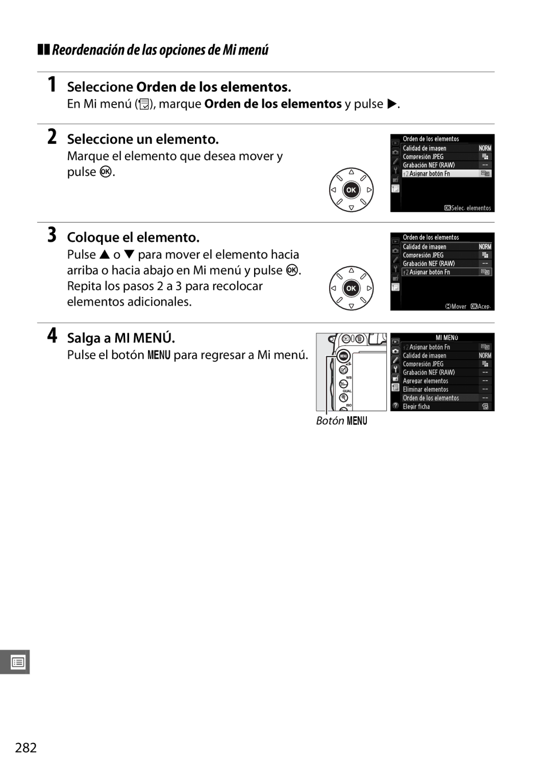 Nikon D600 manual Reordenación de las opciones de Mi menú, Seleccione Orden de los elementos, Coloque el elemento, 282 