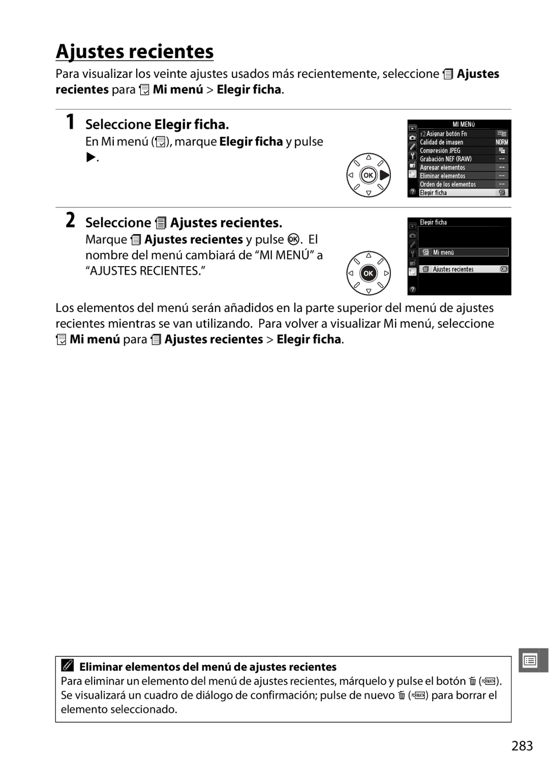 Nikon D600 Seleccione Elegir ficha, Seleccione m Ajustes recientes, 283, En Mi menú O, marque Elegir ficha y pulse 