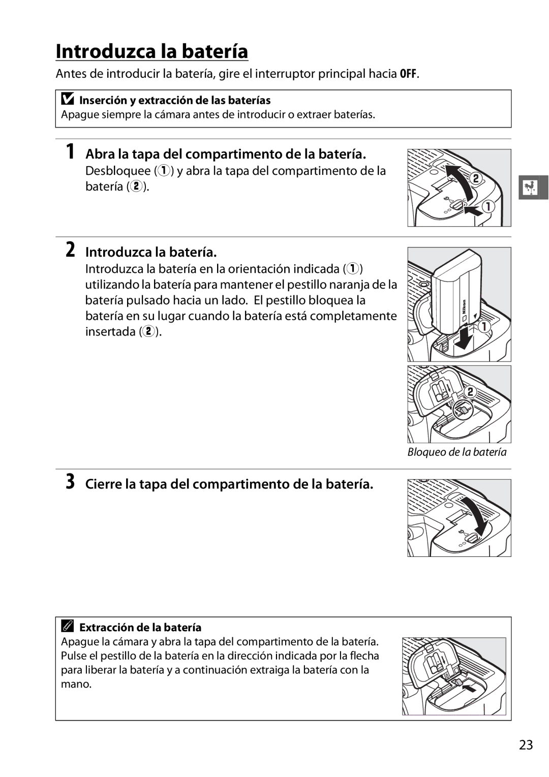 Nikon D600 Introduzca la batería, Abra la tapa del compartimento de la batería, Inserción y extracción de las baterías 