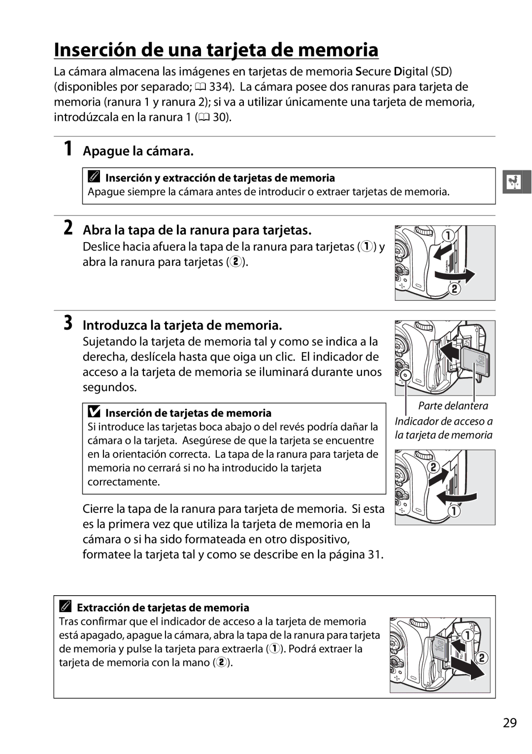 Nikon D600 manual Inserción de una tarjeta de memoria, Apague la cámara, Abra la tapa de la ranura para tarjetas 