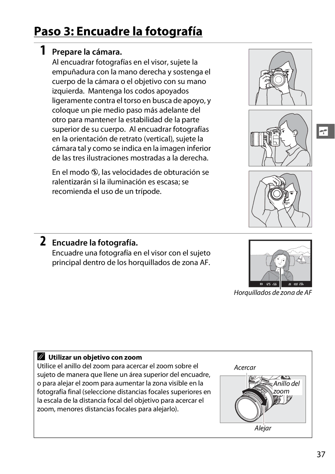 Nikon D600 manual Paso 3 Encuadre la fotografía, Prepare la cámara, Utilizar un objetivo con zoom 