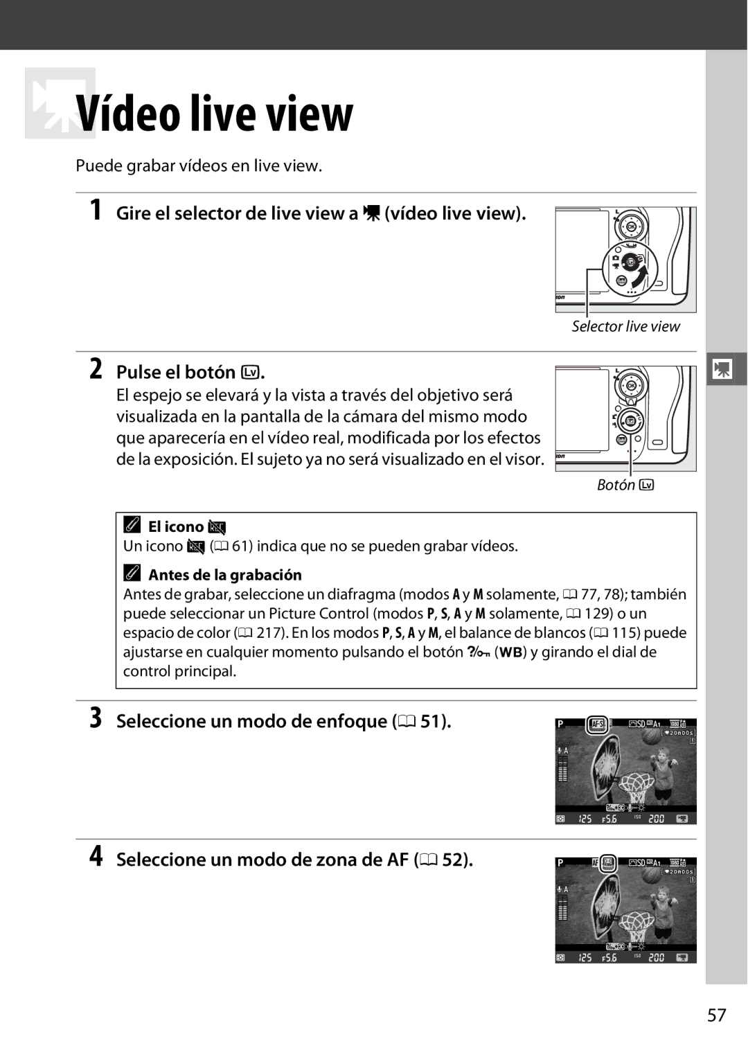 Nikon D600 manual Gire el selector de live view a 1 vídeo live view, Puede grabar vídeos en live view, El icono 