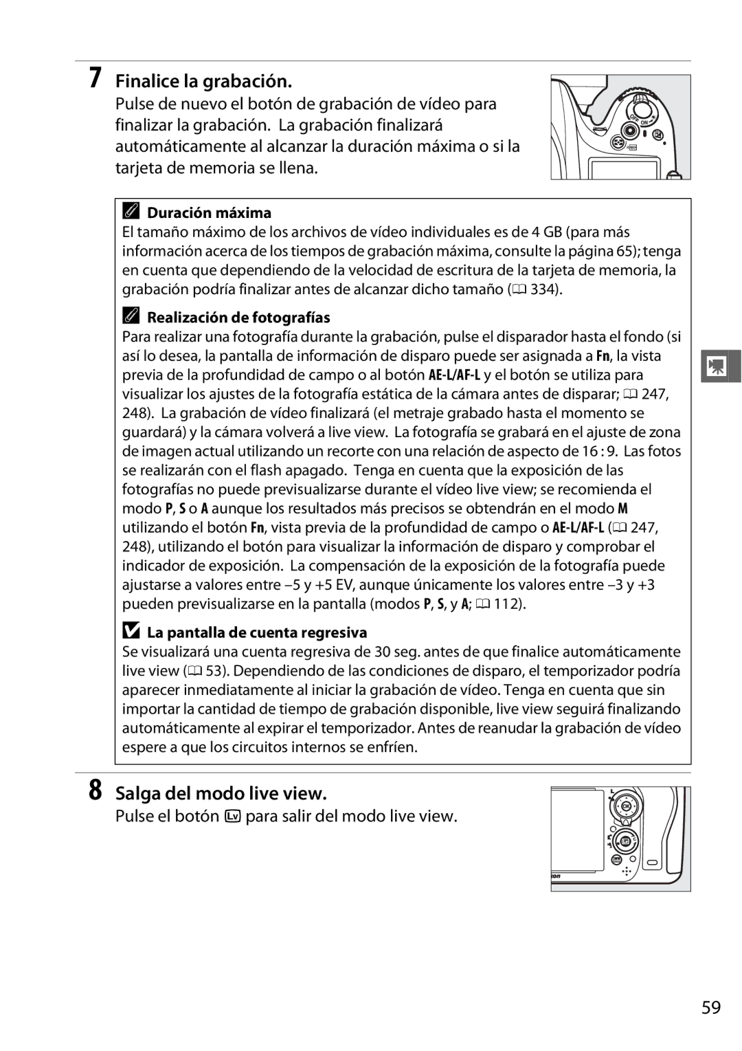 Nikon D600 manual Finalice la grabación, Duración máxima, Realización de fotografías 