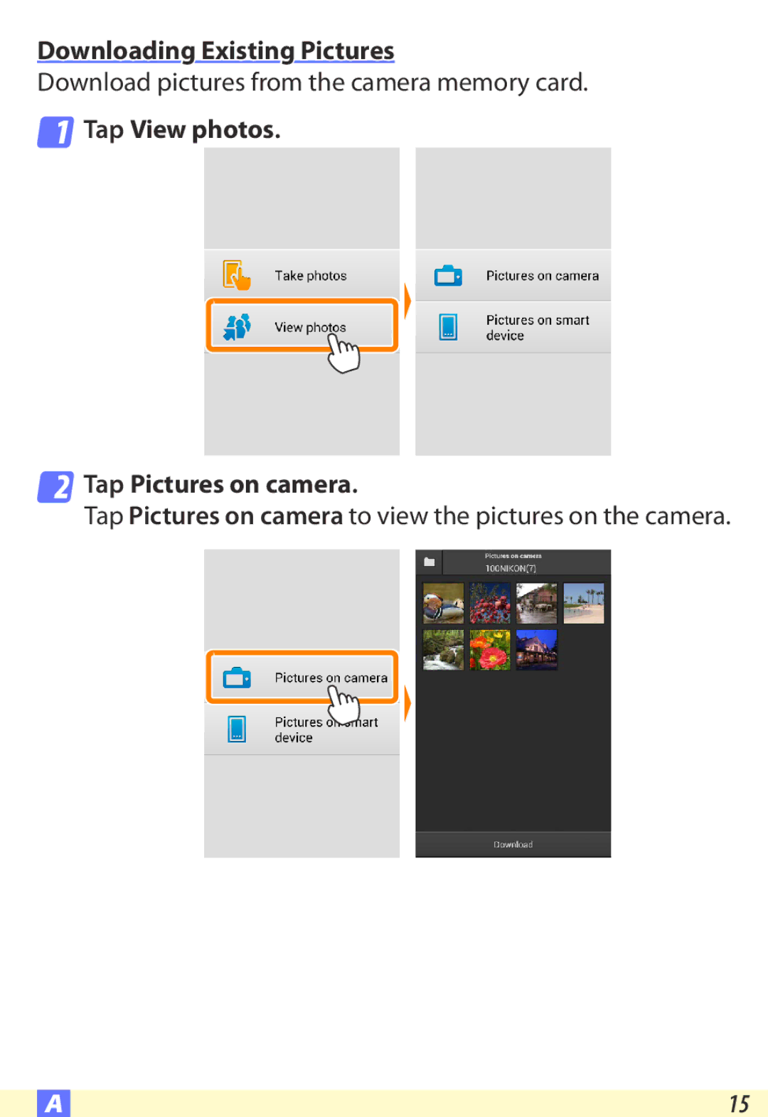 Nikon D600 user manual Downloading Existing Pictures, Tap View photos Tap Pictures on camera 