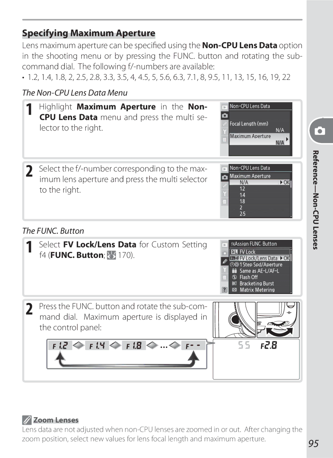 Nikon D70-series Specifying Maximum Aperture, Select FV Lock/Lens Data for Custom Setting f4 FUNC. Button, Zoom Lenses 