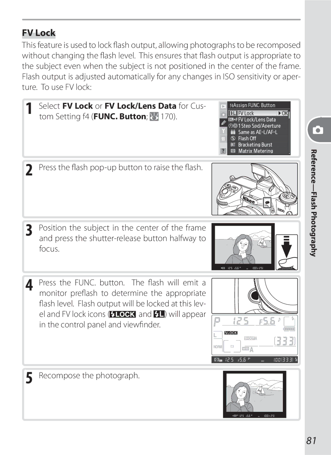 Nikon D200BODY, D70-series, D200OUTFIT, D200KIT, 17002 manual FV Lock, Press the ﬂash pop-up button to raise the ﬂash 