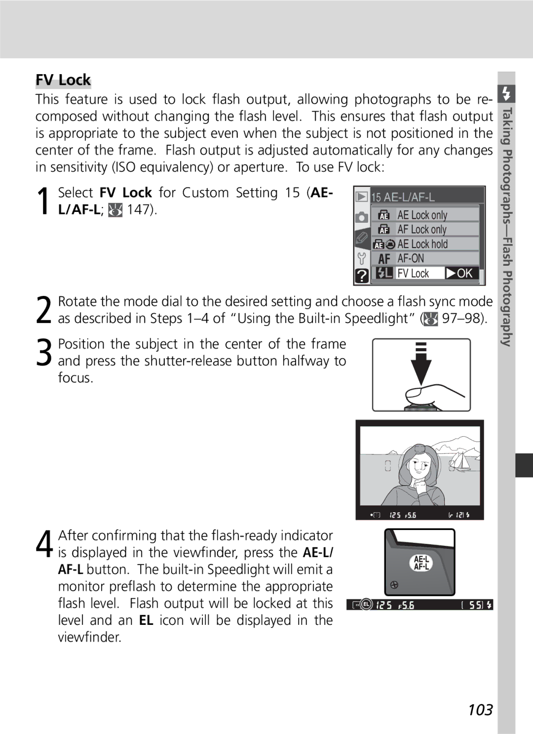 Nikon D70 manual 103, Select FV Lock for Custom Setting 15 AE- L/AF-L, Photography 